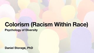 Colorism (Racism Within Race)