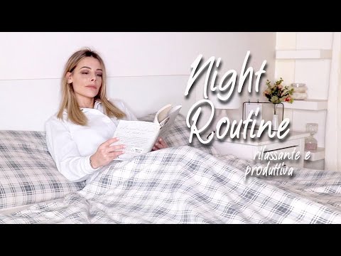 LA MIA VERA NIGHT ROUTINE ✨🌙 PRODUTTIVA E RILASSANTE