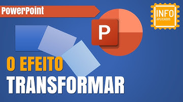 [PowerPoint] Usando a transição Transformar