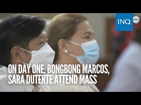 On Day One, Bongbong Marcos, Sara Duterte attend mass