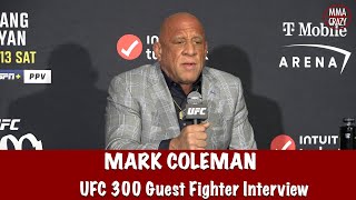 Emotional Mark Coleman speaks on House fire reviews UFC 300, Female BMF