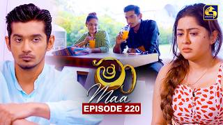 Maa (මා) | Episode 220 | 04th March 2026 | Swarnavahini