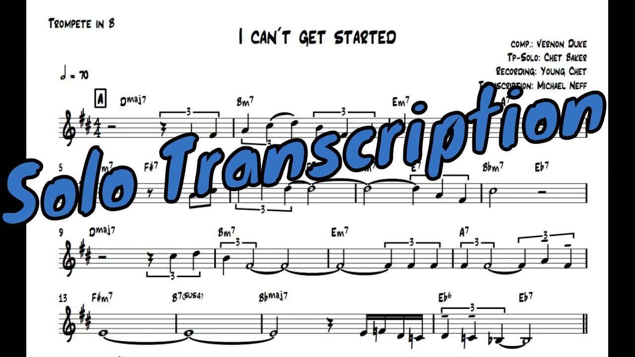 Chet Baker - I Can't Get Started (Transcribed solo) PDF available