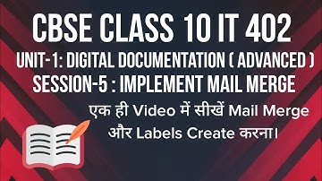 Session-5 : Implement mail merge in open office | Unit-1:Digital Documentation (Advanced) | Class 10