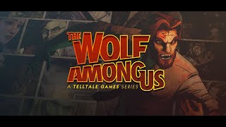 The Wolf Among Us (Ep:Final) The Big Bad Wolf