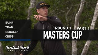 2023 Masters Cup - Round 1 Part 1 - Buhr, Tran, Redalen, Criss