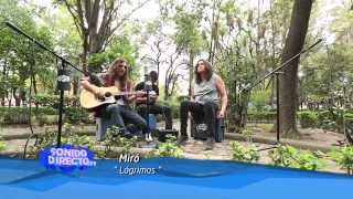 Miró / Lágrimas / Sonido Directo.tv