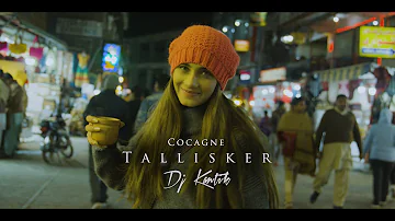 Tallisker - Cocagne | Dj Kantik Club Remix |