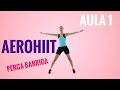 Aerohiit para iniciantes  ideal para quem quer emagrecer  aula 1