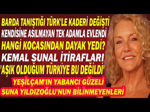 SUNA YILDIZOĞLU; Yeşilçam'ın Türkiye'de Kalan Tek Yabancı Güzeli. ESKİ EŞİ KAYHAN YILDIZOĞLU İTİRAFI