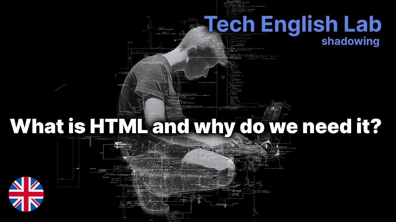 Tech English Lab #3 – What is HTML and Why Do We Need It? | HTML ...
