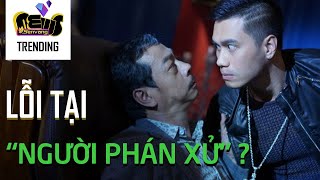 VTV1 chiếu phim 'Người phán xử' làm gia tăng tội phạm xã hội đen ?