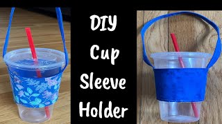 How To Sew Cup Sleeve Holder Step By Step /Easy DIY Reusable Cup Holder Sewing Tutorial/ Free PDF