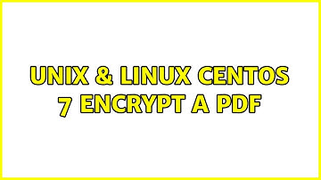 Unix & Linux: CentOS 7 Encrypt a PDF