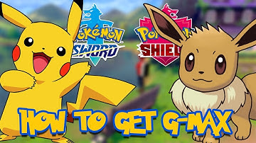 How to Get Gigantamax Pikachu & Eevee in Pokemon Sword & Shield