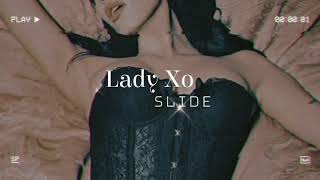 Lady Xo.-Slide (tradução)