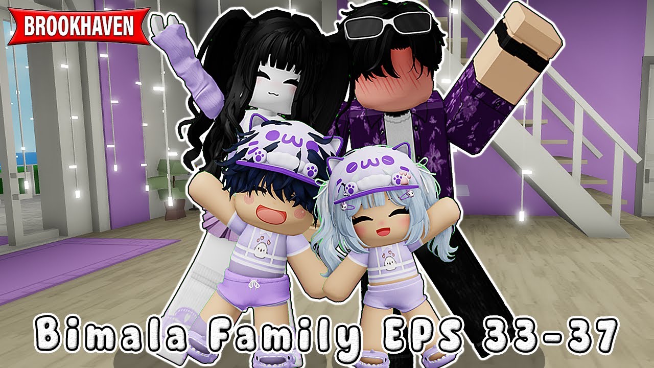 KOMPILASI BIMALA FAMILY EPS 33-37 || BROOKHAVEN RP 🏡 ROBLOX INDONESIA