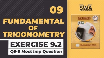Fundamentals Of Trigonometry CHAPTER 9 EXERCISE 9.2 First Year Math Most Important Question 5-8 urdu
