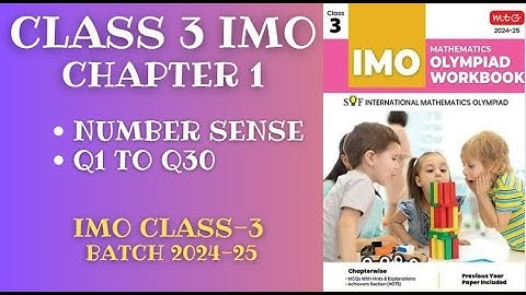 IMO CLASS 3 Chapter 1 Number Sense (Q1-Q30) for 2024-25
