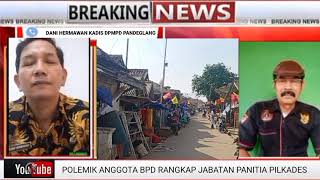 POLEMIK ANGGOTA BPD RANGKAP JABATAN JADI SEKRETARIS PANITIA PILKADES
