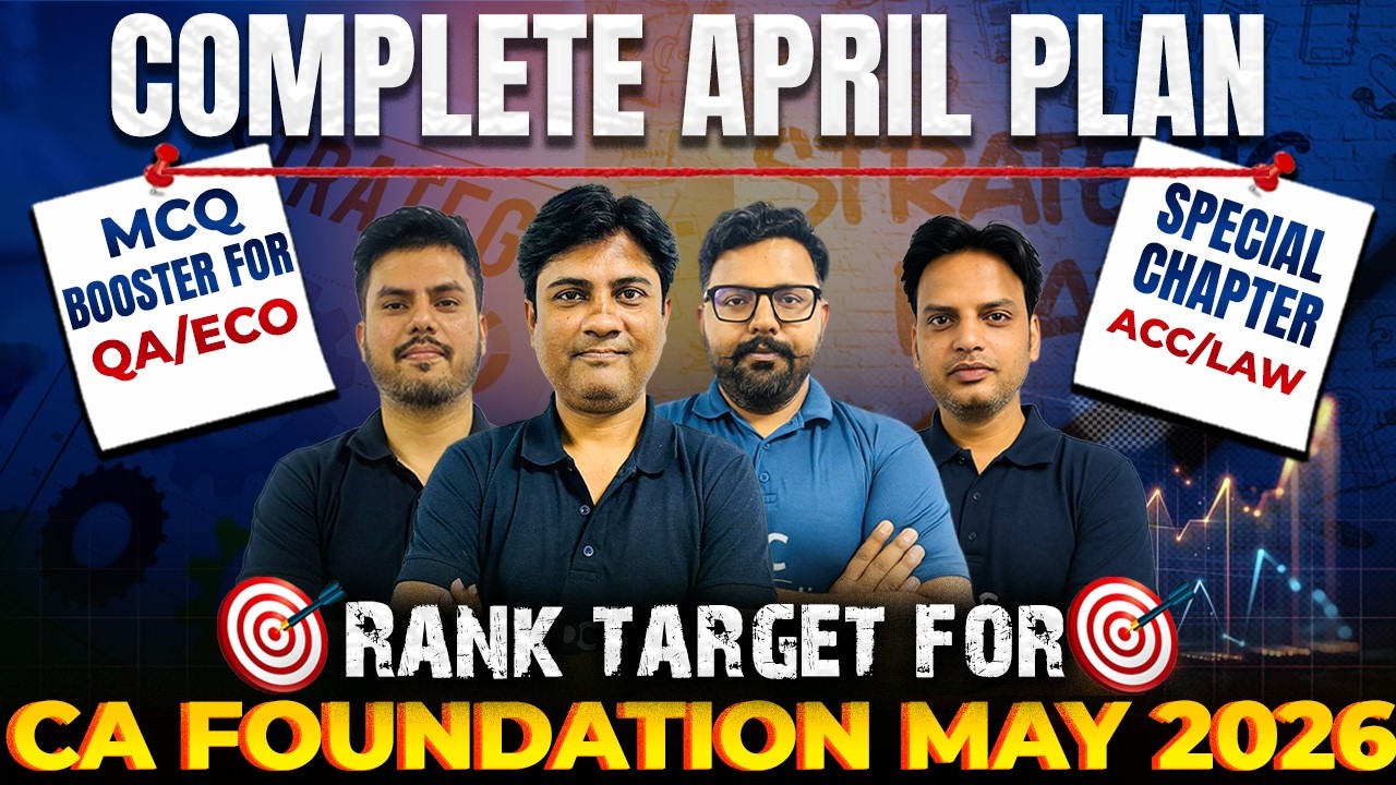 Complete April Plan | CA Foundation May 2026 Rank Strategy - YouTube