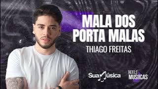 Thiago Freitas - MALA DOS PORTA MALAS