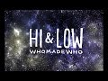 Miniature de la vidéo de la chanson Hi And Low