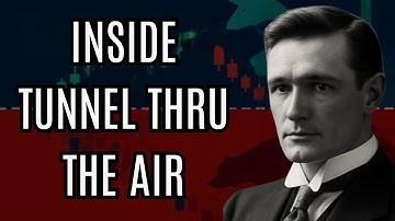 📚 The Hidden Chapters of W.D. Gann’s “Tunnel Thru the Air” Explained