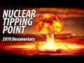 Nuclear Tipping Point - 2010 NTI Nuclear Proliferation Documentary