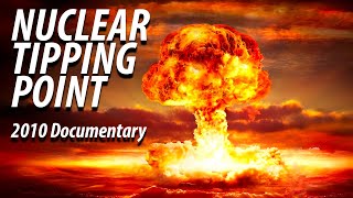 Nuclear Tipping Point - 2010 NTI Nuclear Proliferation Documentary