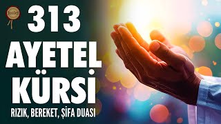 313 Ayetel Kürsi Dua Ve İsteklerinizi Ayetel Kürsi İle Güçlendirin