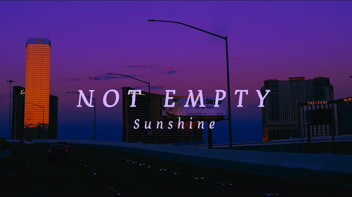 Not Empty - Sunshine (Official Lyric Video)