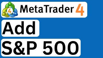 How to Add S&P 500 to MetaTrader 4 - Easy to Follow