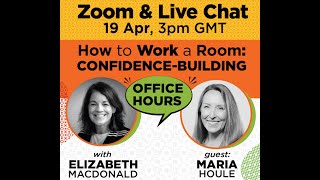 How to Work a Room with Elizabeth Macdonald and Maria Houle