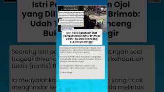 Harusnya Lo Menghindar Istri Polisi Ini Malah Salahkan Affan Kurniawan Ojol Yang Dilindas Rantis