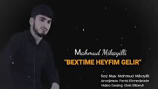 Mahmud Mikayıllı - Bextime Heyifim Gelir [ Official Audio ] 2020