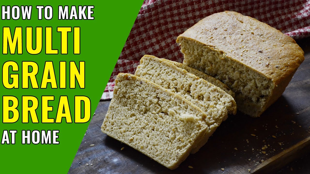 How to make multigrain bread at home multigrain bread at home recipe