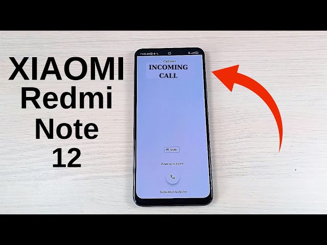Xiaomi Redmi Note 12 & 12 Pro Incoming Call - Mi class=