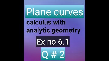Q no 2 ex no 6.1 bsc and bs hons calculus with analytic geometry math city Mathcity