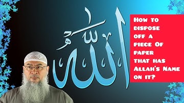 How to dispose off a piece of paper that has Allah