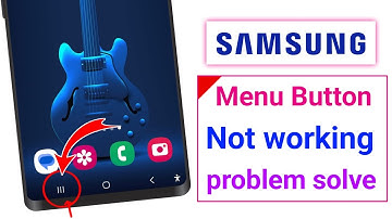 Samsung Menu Button Not Working Problem Solution | Fix Samsung Menu Button Not Working Problem
