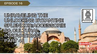Unlocking Byzantine Splendor:Accessories& Cultural Innovations. #history #fashionhistory