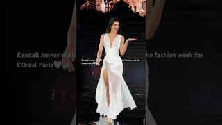 Kendall Jenner Walked The Runway Tonight The Fashion Week For Loréal Paris