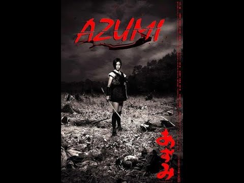 AZUMI 2003 (PELICULA COMPLETA) CALIDAD MEJORADA EN HD