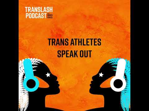 Trans Athletes Speak