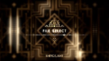 Hang on to Your Hat: 02. File Select