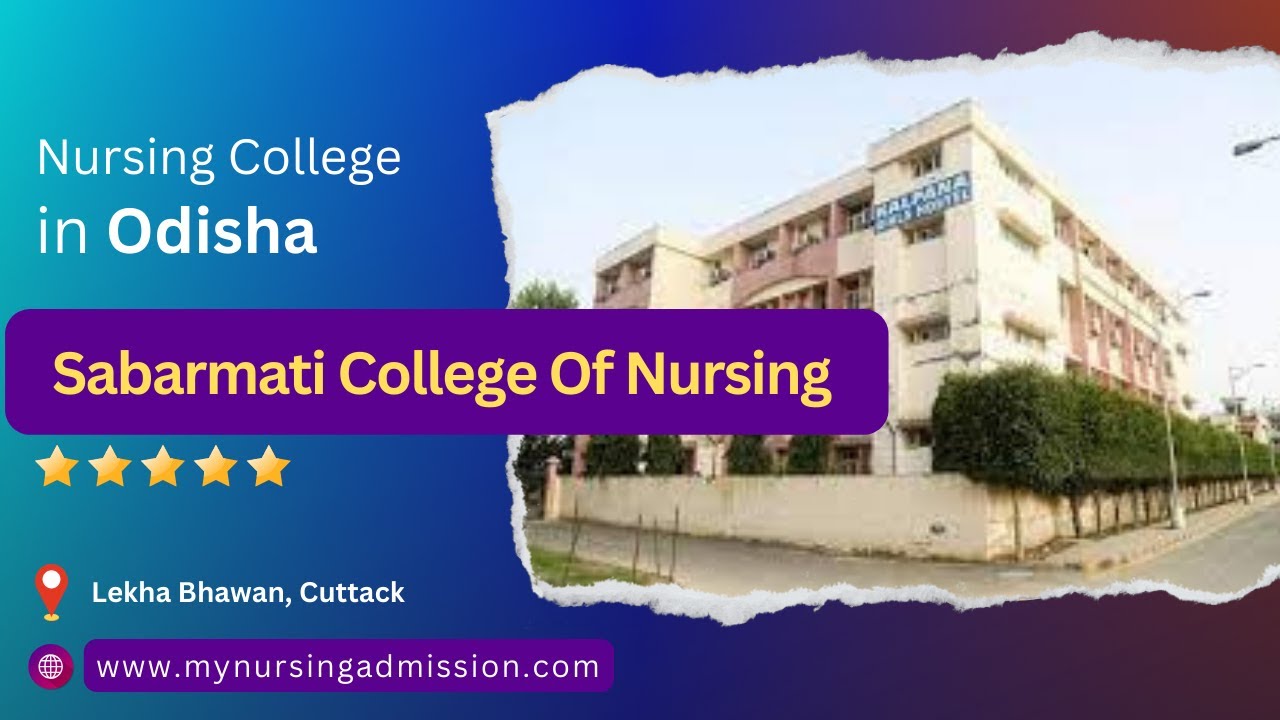 Sabarmati College Of Nursing Cuttack Nursing Colleges in Odisha