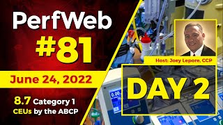 PerfWeb 81 - New Technology: ECMO With the Spectrum System — Day 2