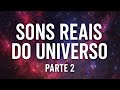 SONS ASSUSTADORES DO UNIVERSO | PARTE 02 
