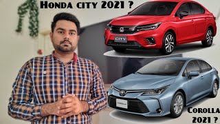 Why I Bought This Car | Honda City 2021 or Toyota Corolla 2021
